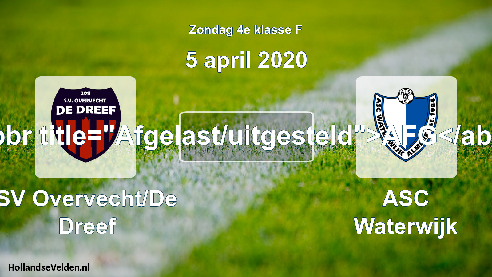 Scheduled Match: SV Overvecht/De Dreef - ASC Waterwijk (5 April 2020)