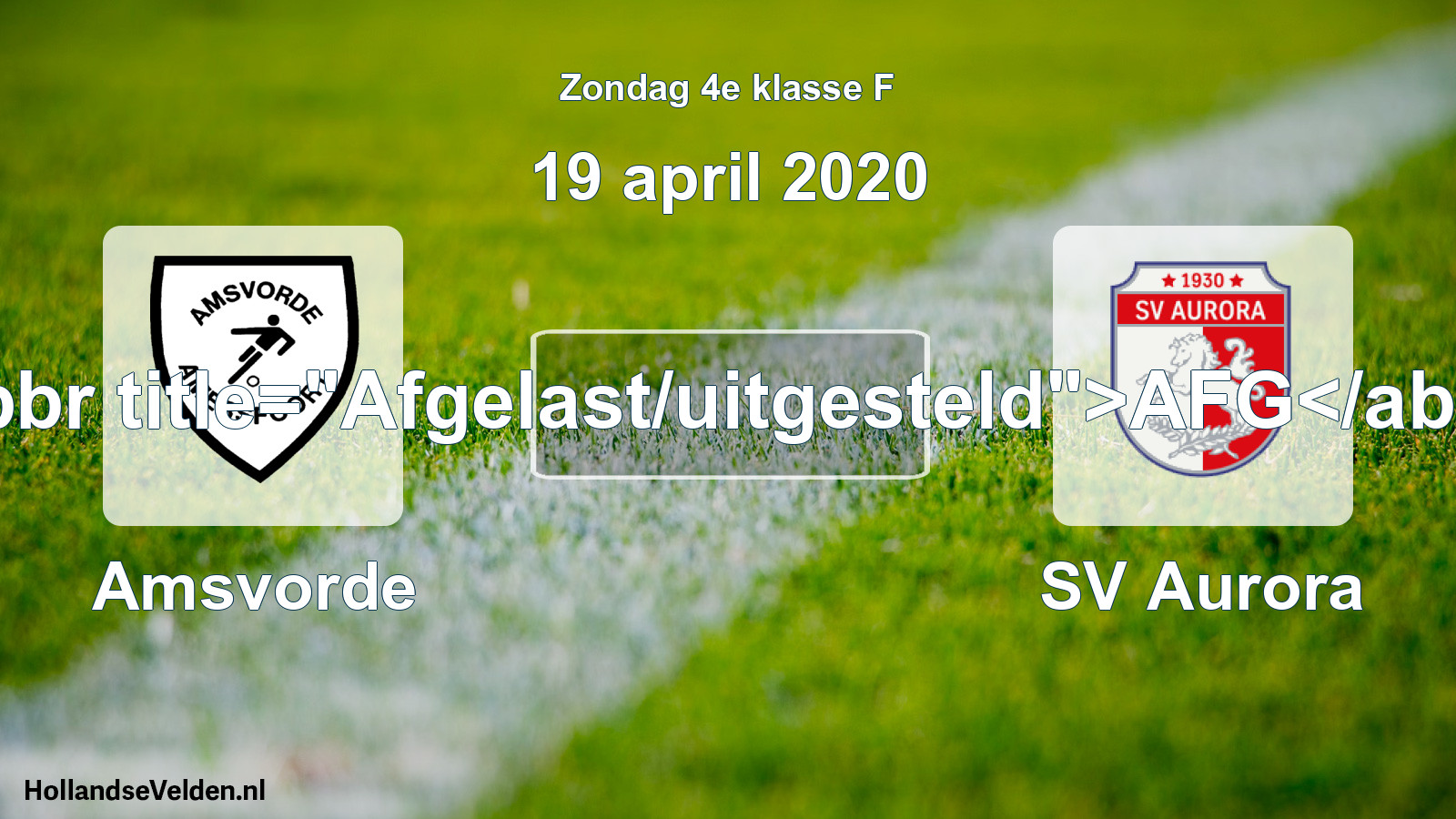 Scheduled Match: Amsvorde - SV Aurora (19 April 2020)