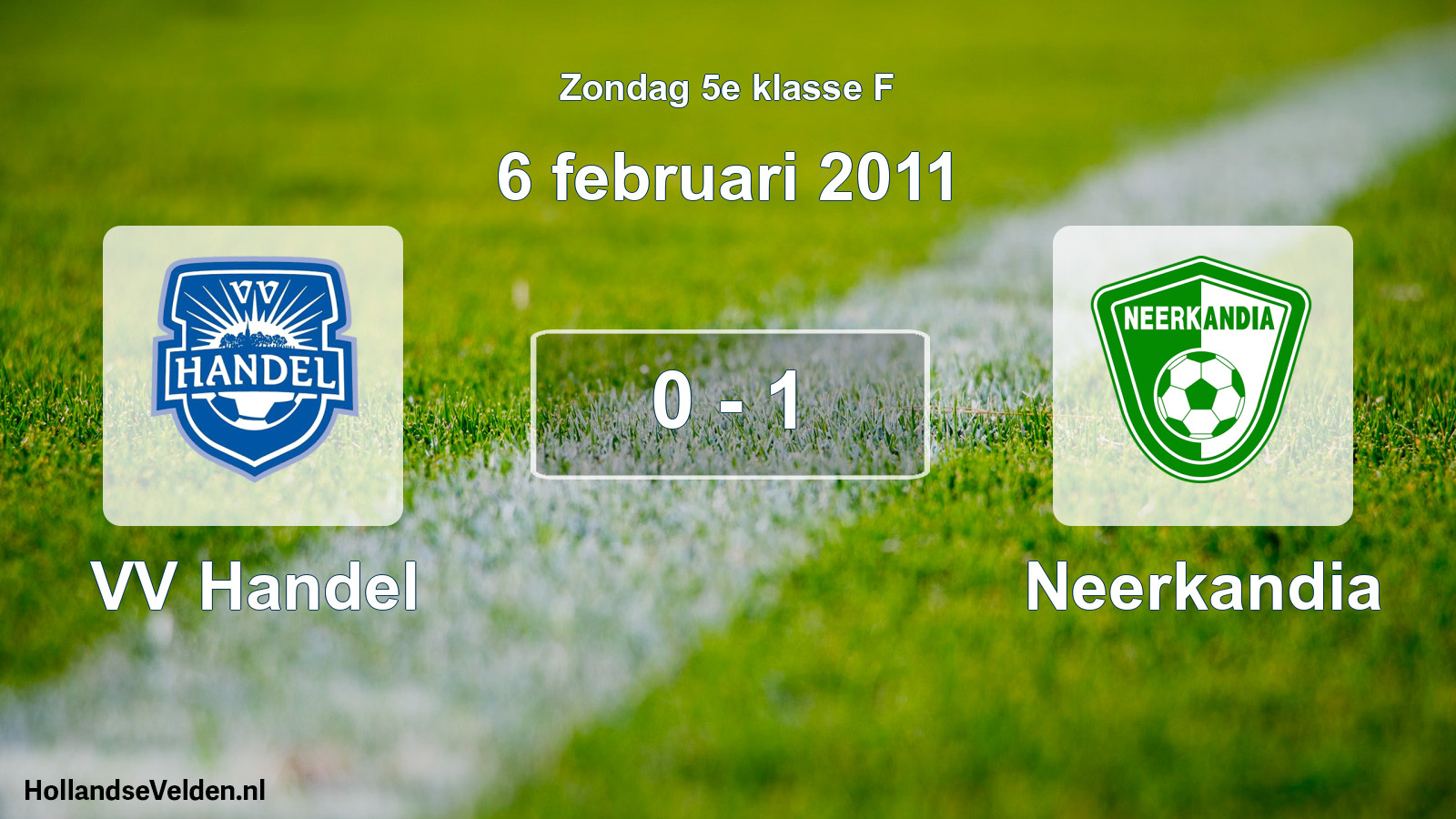 Total number of matches played: VV Handel - Neerkandia 0 - 1 (6 February 2011)