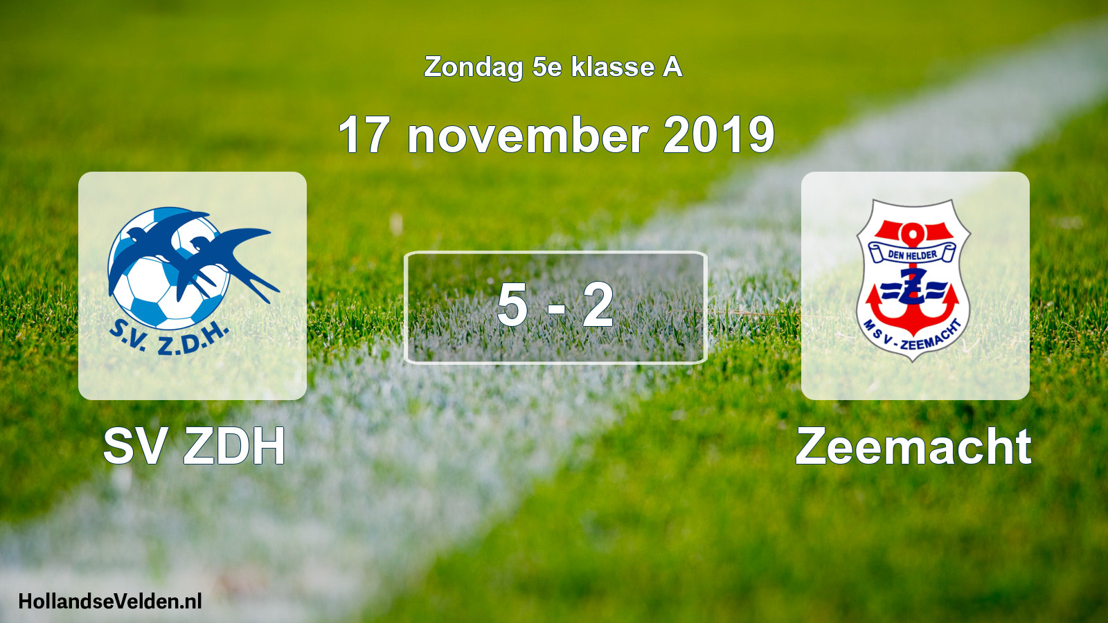 Total number of matches played: SV ZDH - Zeemacht 5 - 2 (17 November 2019)