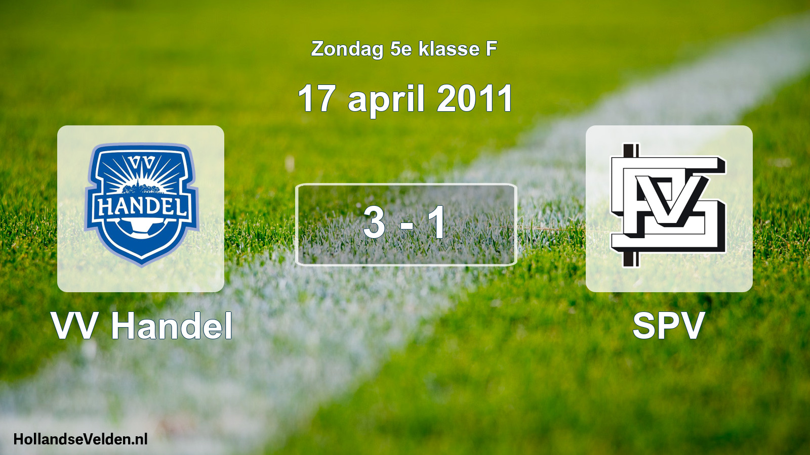 Total number of matches played: VV Handel - SPV 3 - 1 (17 April 2011)