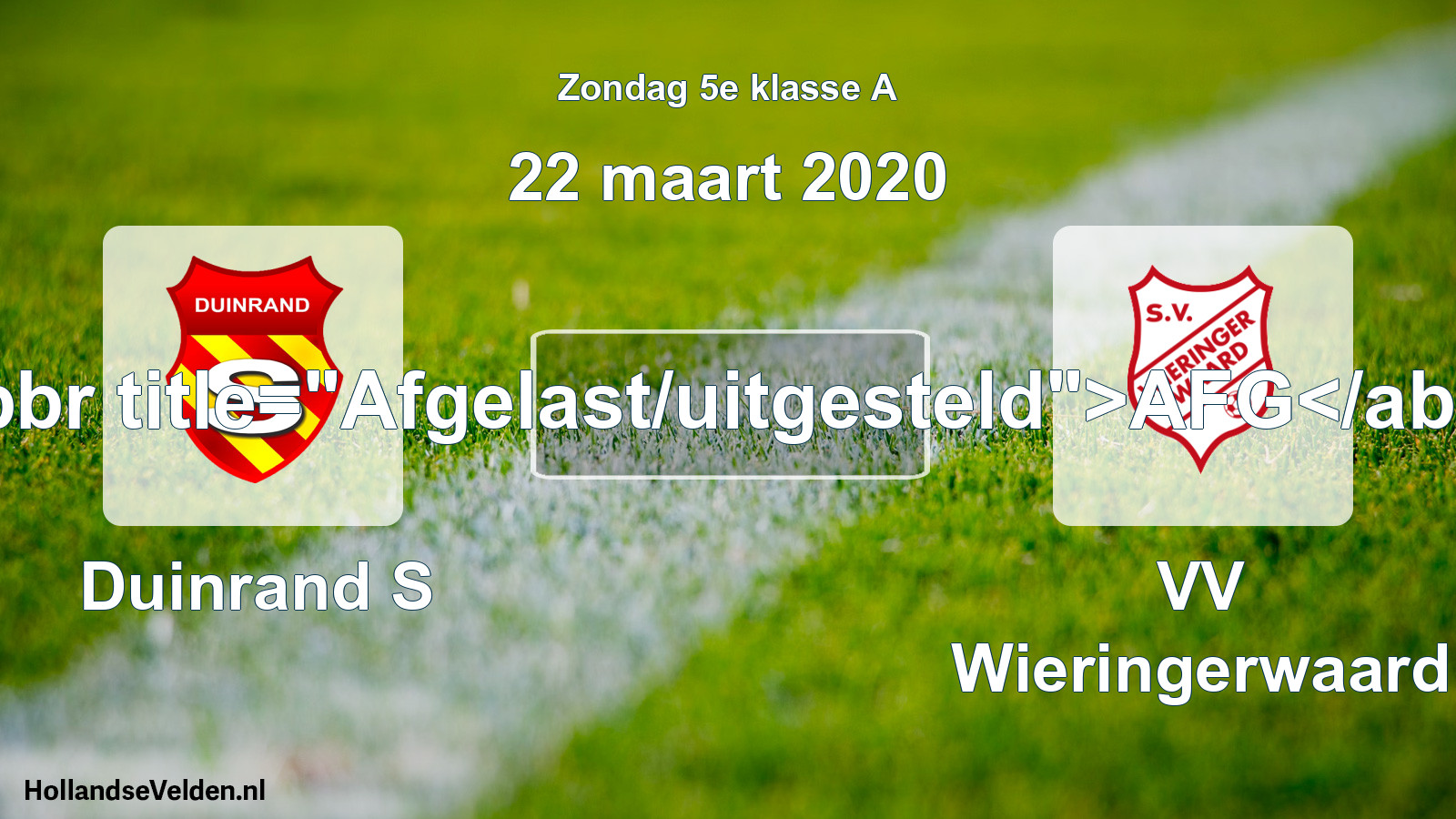 Scheduled Match: Duinrand S - VV Wieringerwaard (22 March 2020)