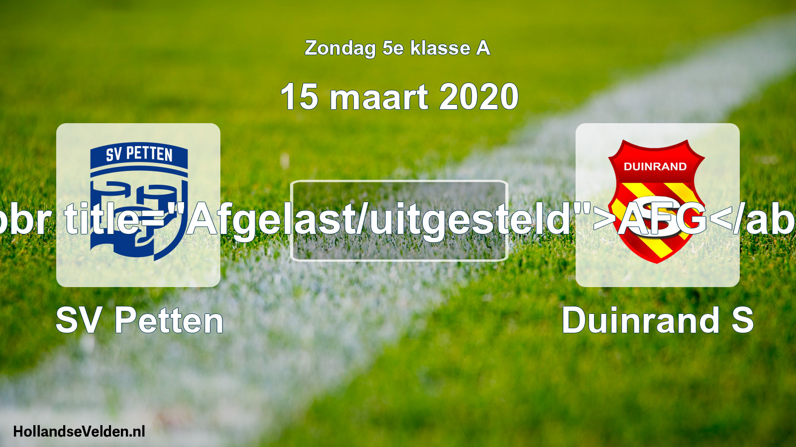 Scheduled Match: SV Petten - Duinrand S (15 March 2020)
