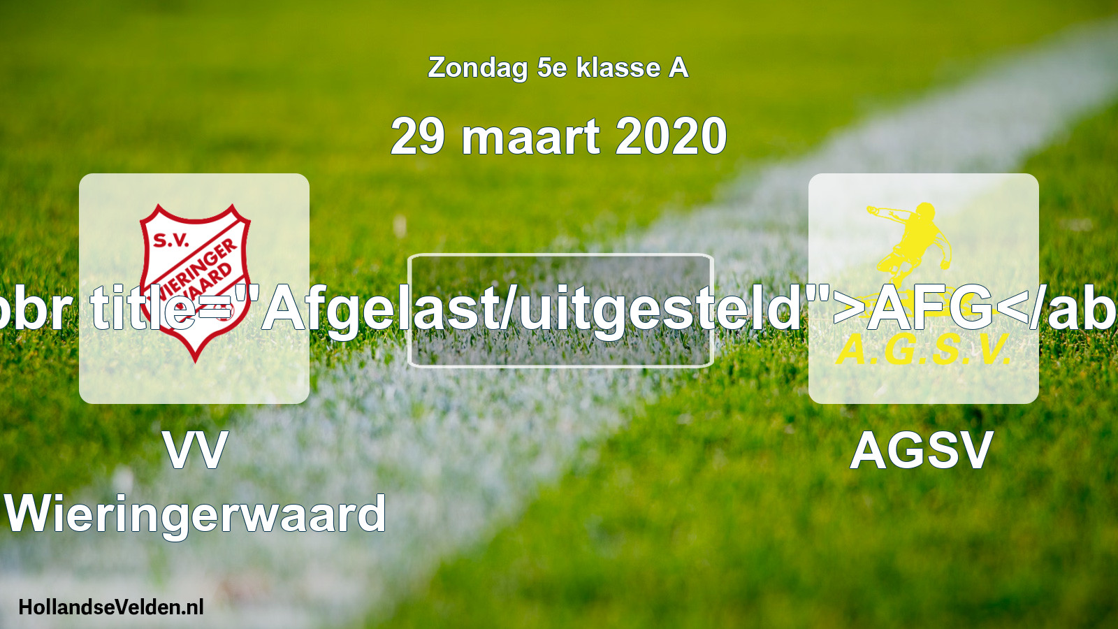Scheduled Match: VV Wieringerwaard - AGSV (29 March 2020)