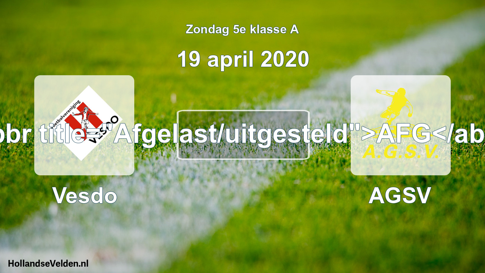 Scheduled Match: Vesdo - AGSV (19 April 2020)