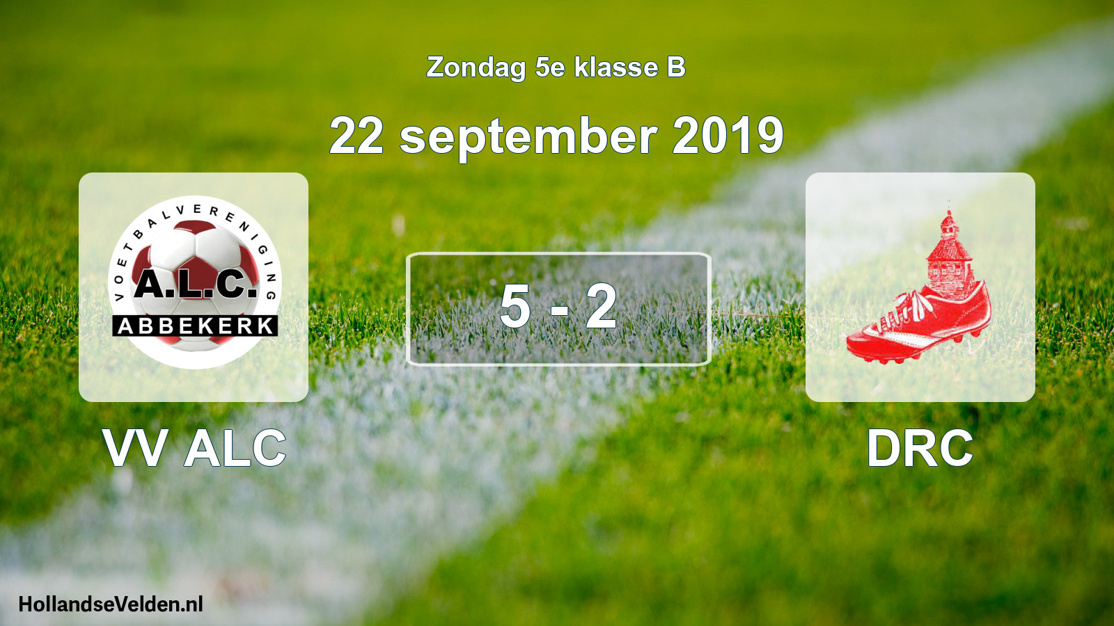 Total number of matches played: VV ALC - DRC 5 - 2 (22 September 2019)