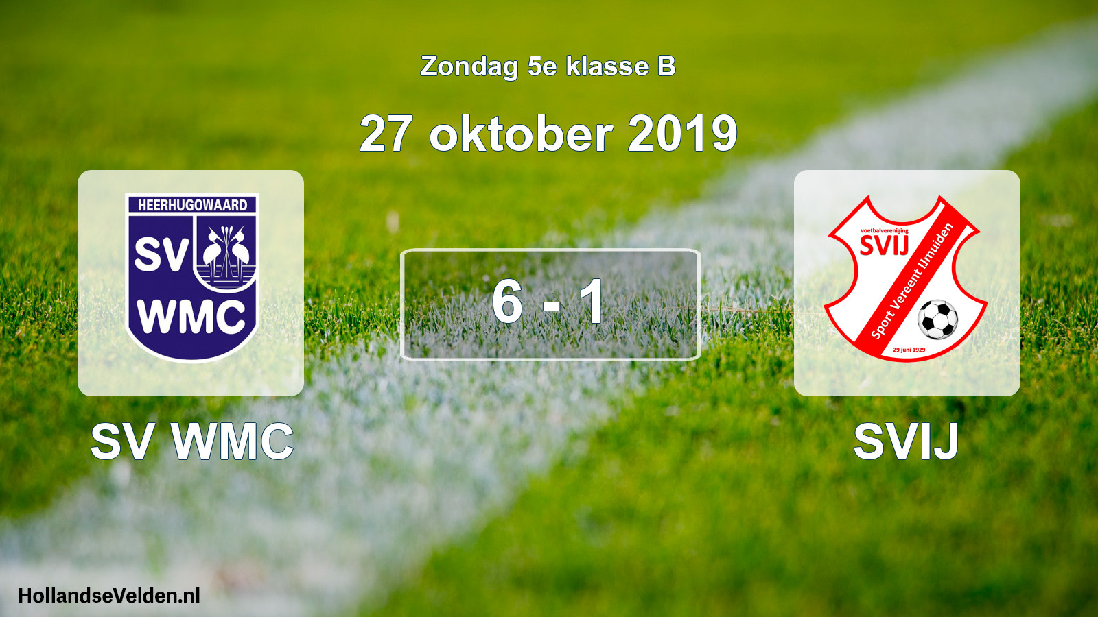 Total number of matches played: SV WMC - SVIJ 6 - 1 (27 October 2019)
