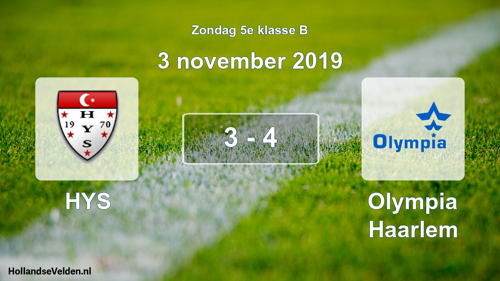 Total number of matches played: HYS - Olympia Haarlem 3 - 4 (3 November 2019)