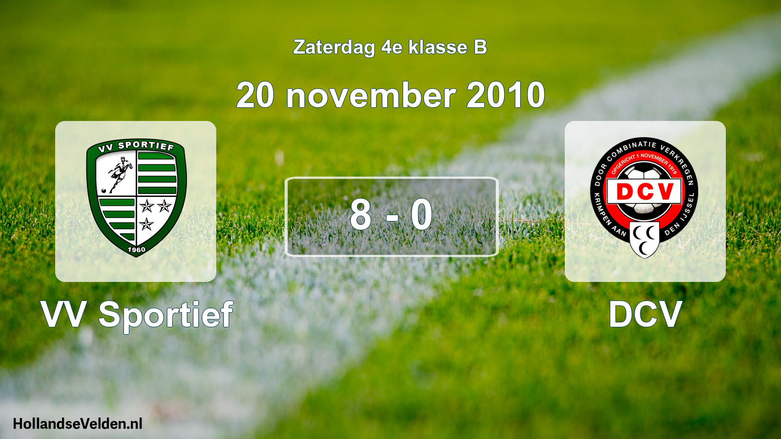 Total number of matches played: VV Sportief - DCV 8 - 0 (20 November 2010)