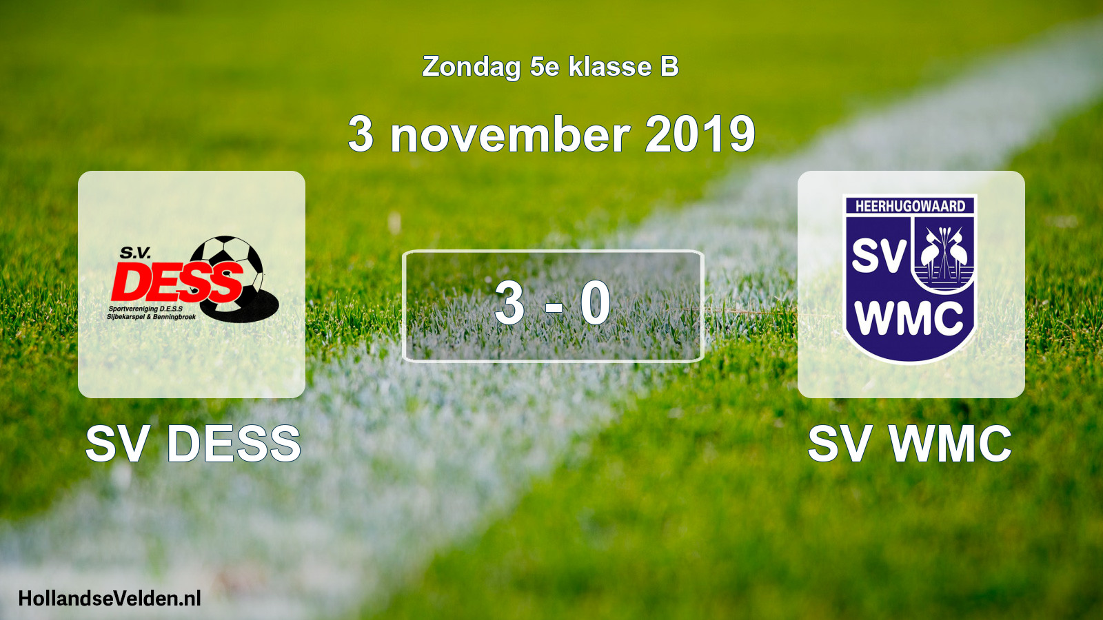 Total number of matches played: SV DESS - SV WMC 3 - 0 (3 November 2019)