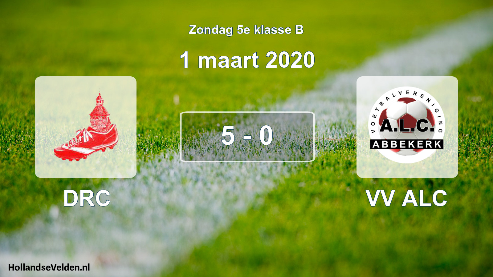 Total number of matches played: DRC - VV ALC 5 - 0 (1 March 2020)