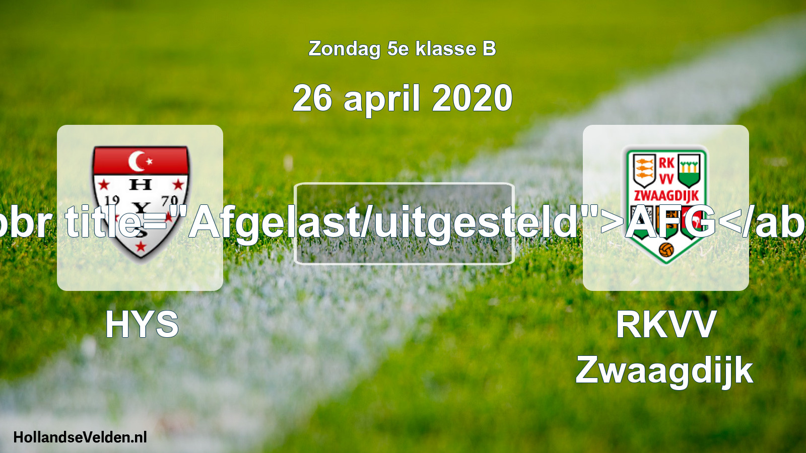 Scheduled Match: HYS - RKVV Zwaagdijk (26 April 2020)