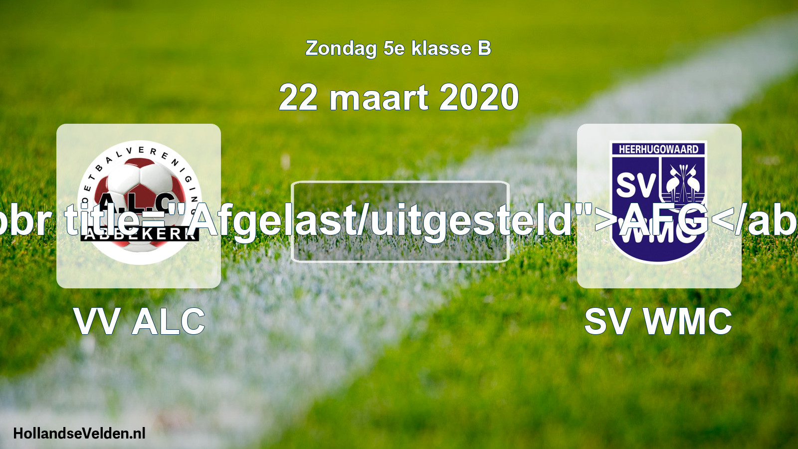 Scheduled Match: VV ALC - SV WMC (22 March 2020)
