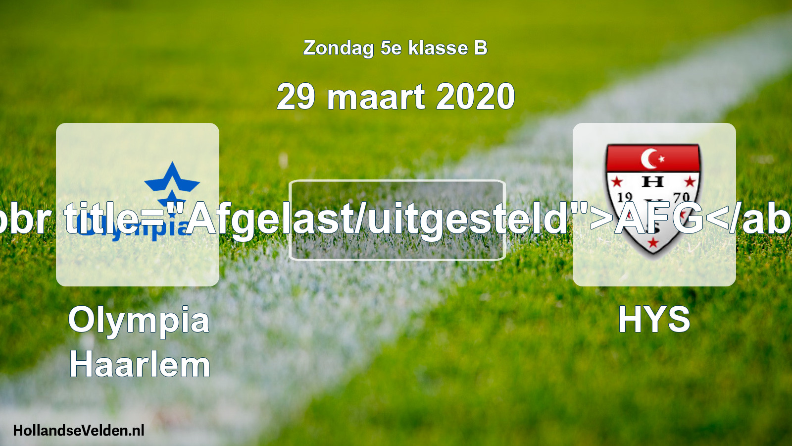 Scheduled Match: Olympia Haarlem - HYS (29 March 2020)