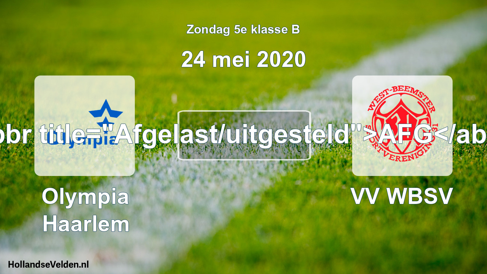 Scheduled Match: Olympia Haarlem - VV WBSV (24 May 2020)
