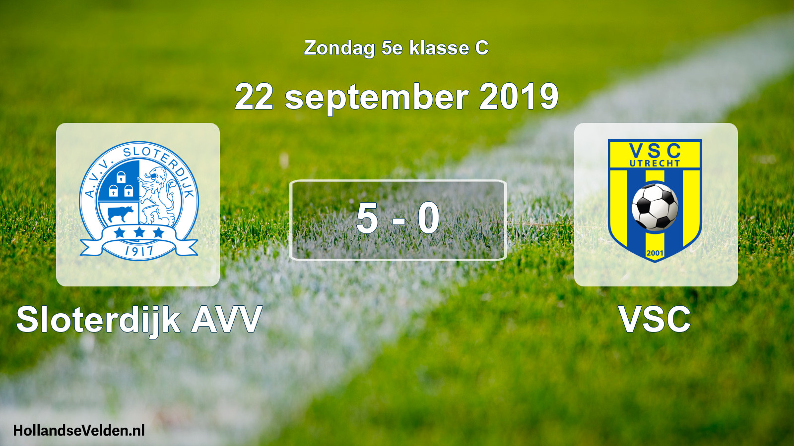 Total number of matches played: Sloterdijk AVV - VSC 5 - 0 (22 September 2019)