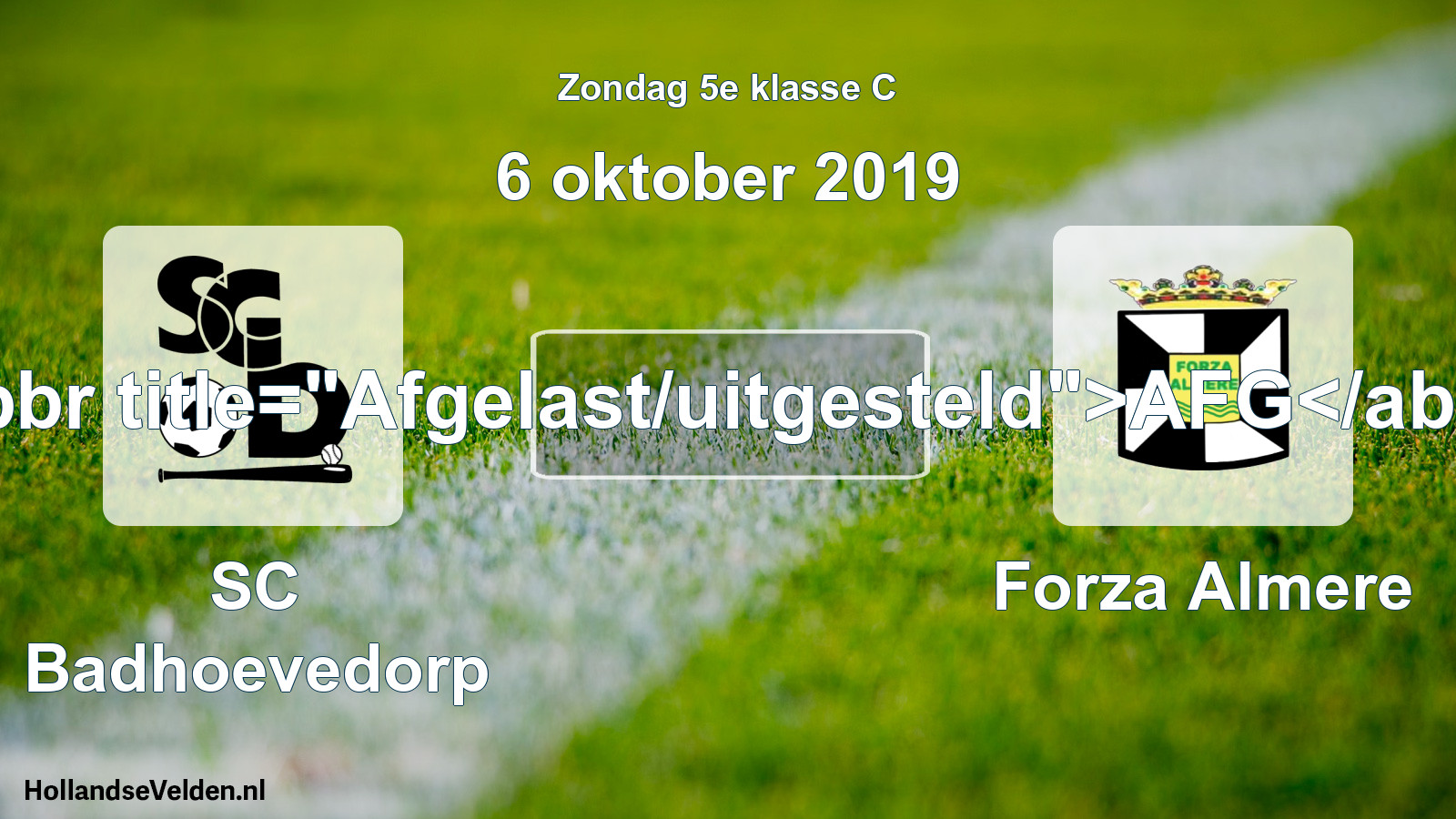 Scheduled Match: SC Badhoevedorp - Forza Almere (6 October 2019)