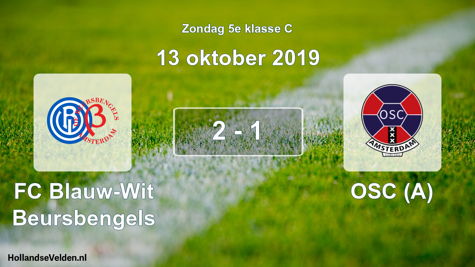 Total number of matches played: FC Blauw-Wit Beursbengels - OSC (A) 2 - 1 (13 October 2019)
