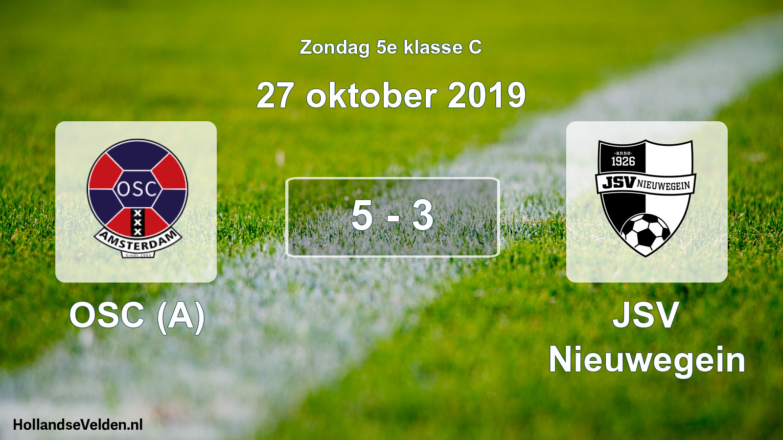 Total number of matches played: OSC (A) - JSV Nieuwegein 5 - 3 (27 October 2019)