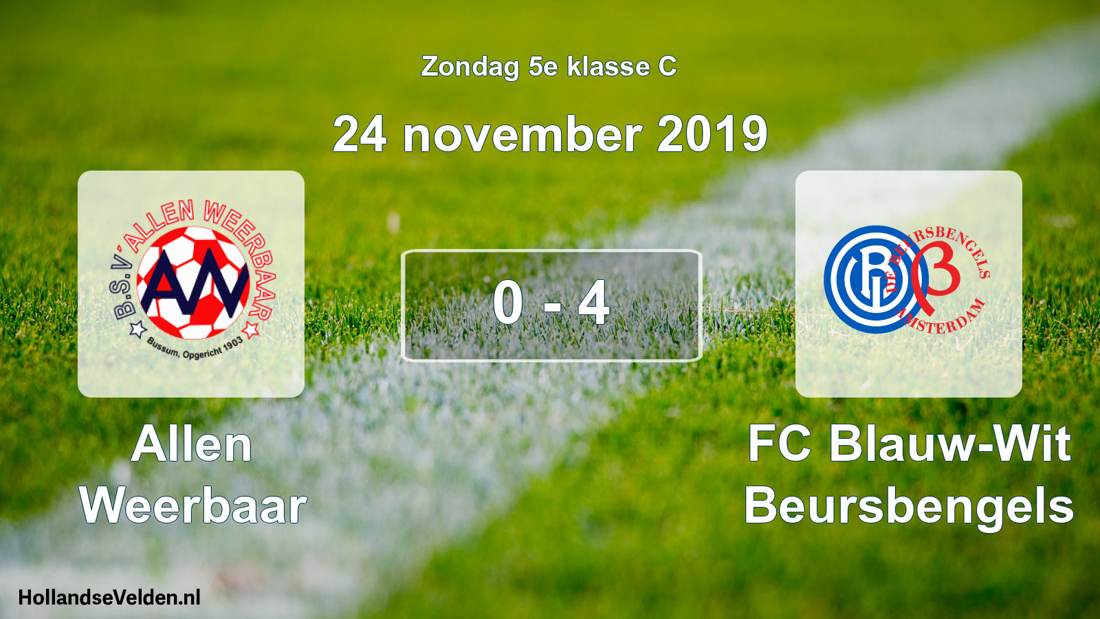 Total number of matches played: Allen Weerbaar - FC Blauw-Wit Beursbengels 0 - 4 (24 November 2019)