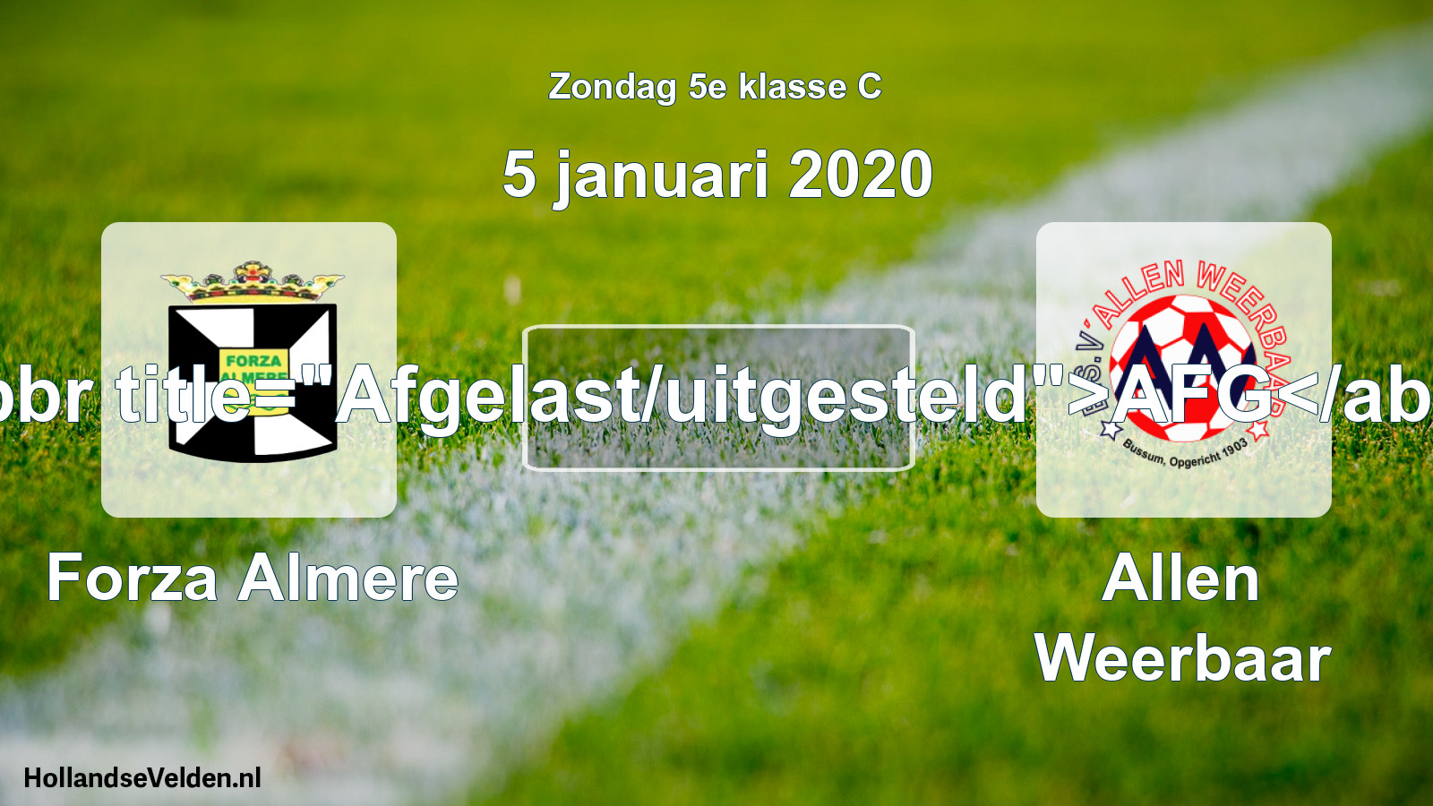 Scheduled Match: Forza Almere - Allen Weerbaar (5 January 2020)