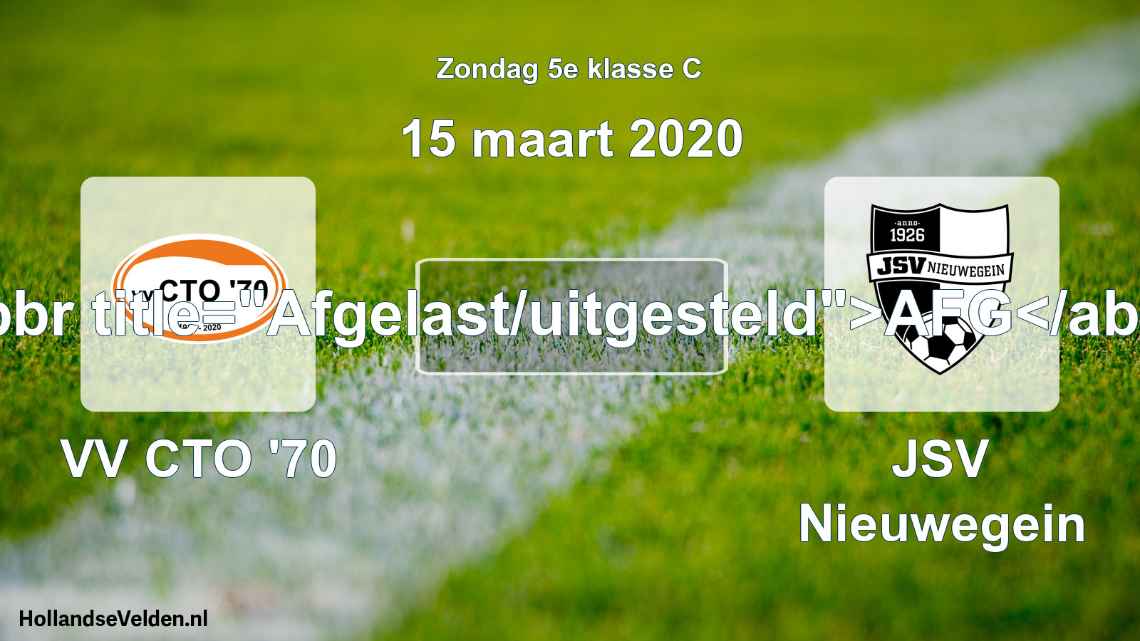 Scheduled Match: VV CTO '70 - JSV Nieuwegein (15 March 2020)
