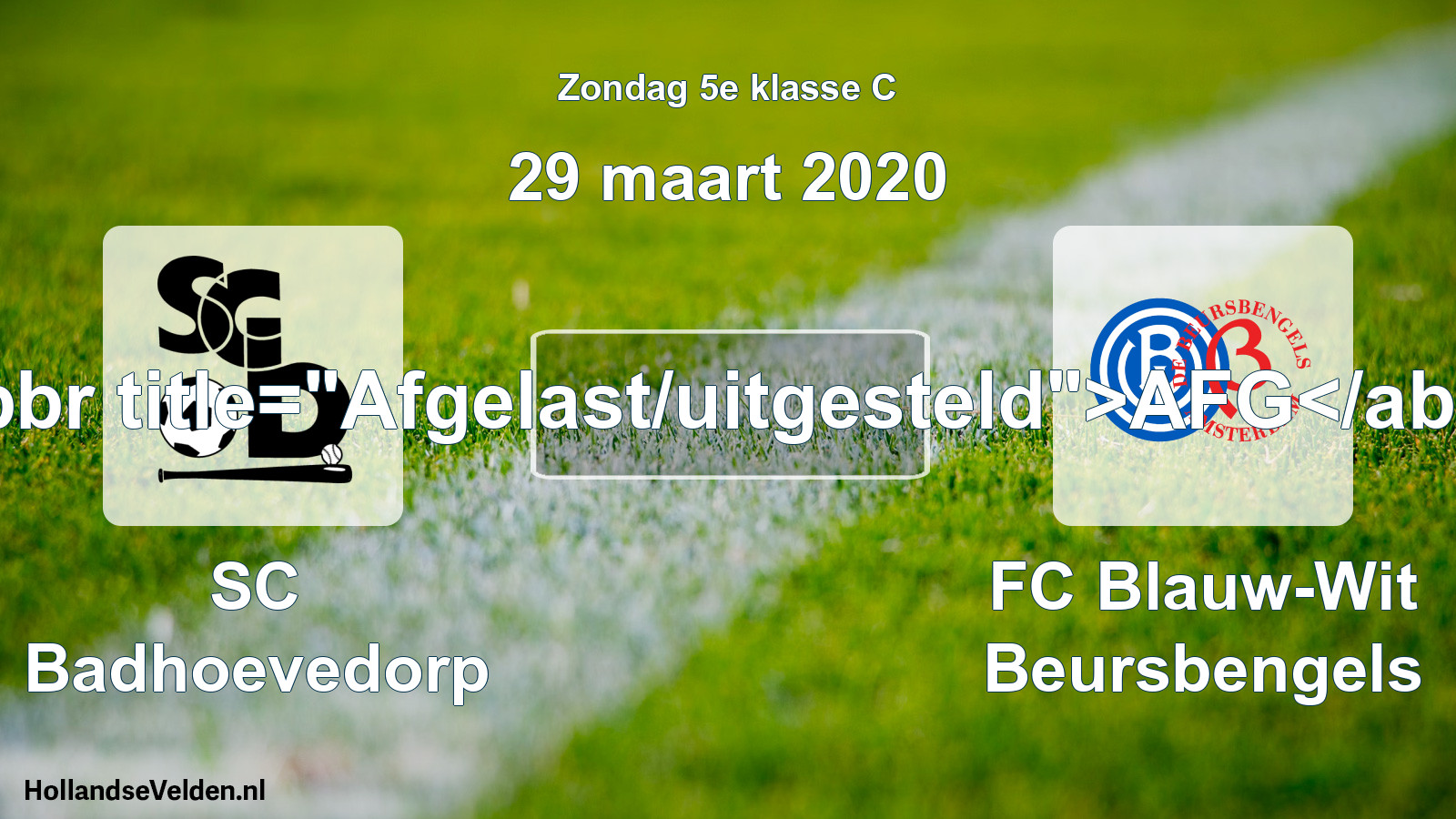 Scheduled Match: SC Badhoevedorp - FC Blauw-Wit Beursbengels (29 March 2020)