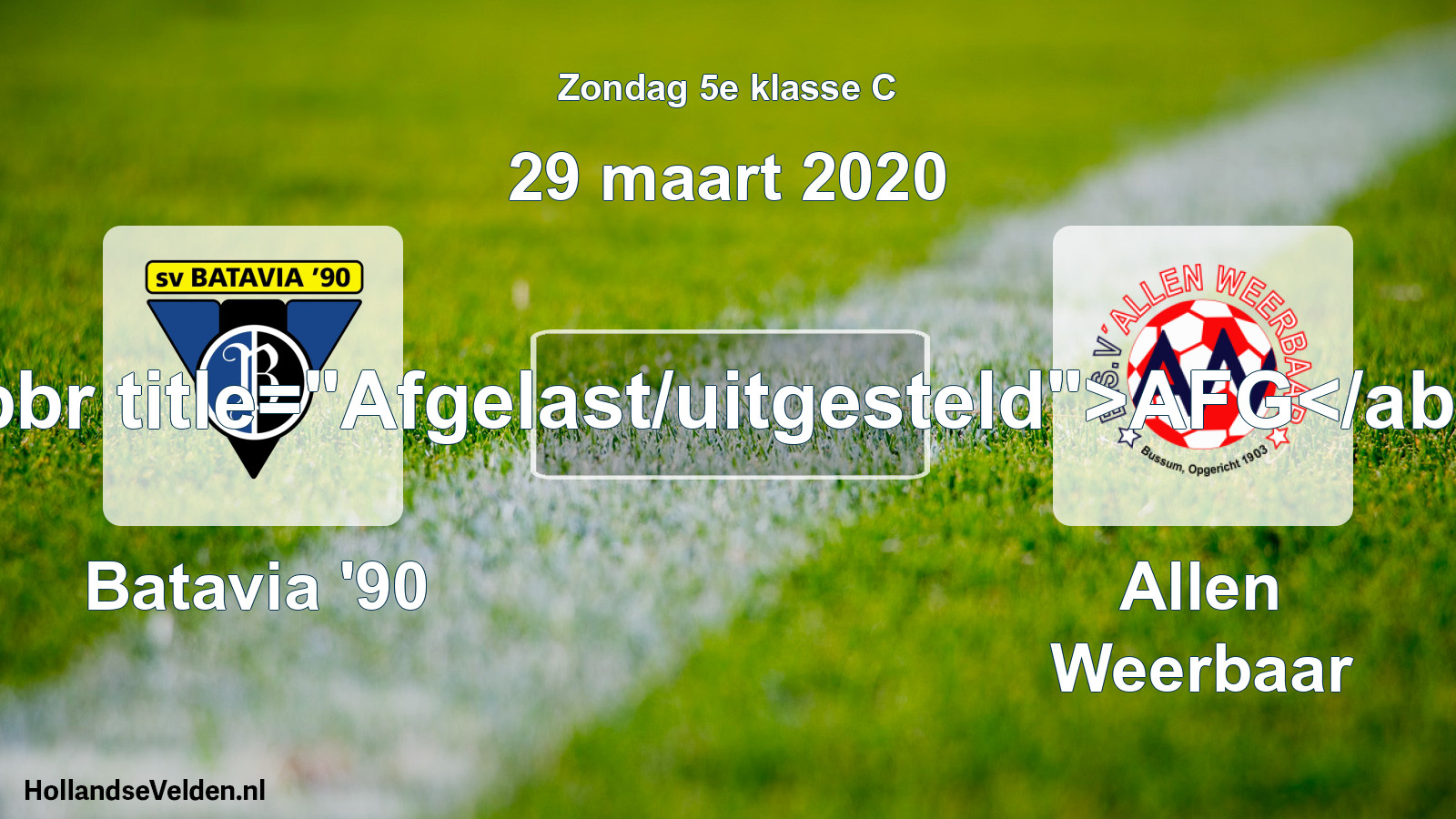 Scheduled Match: Batavia '90 - Allen Weerbaar (29 March 2020)