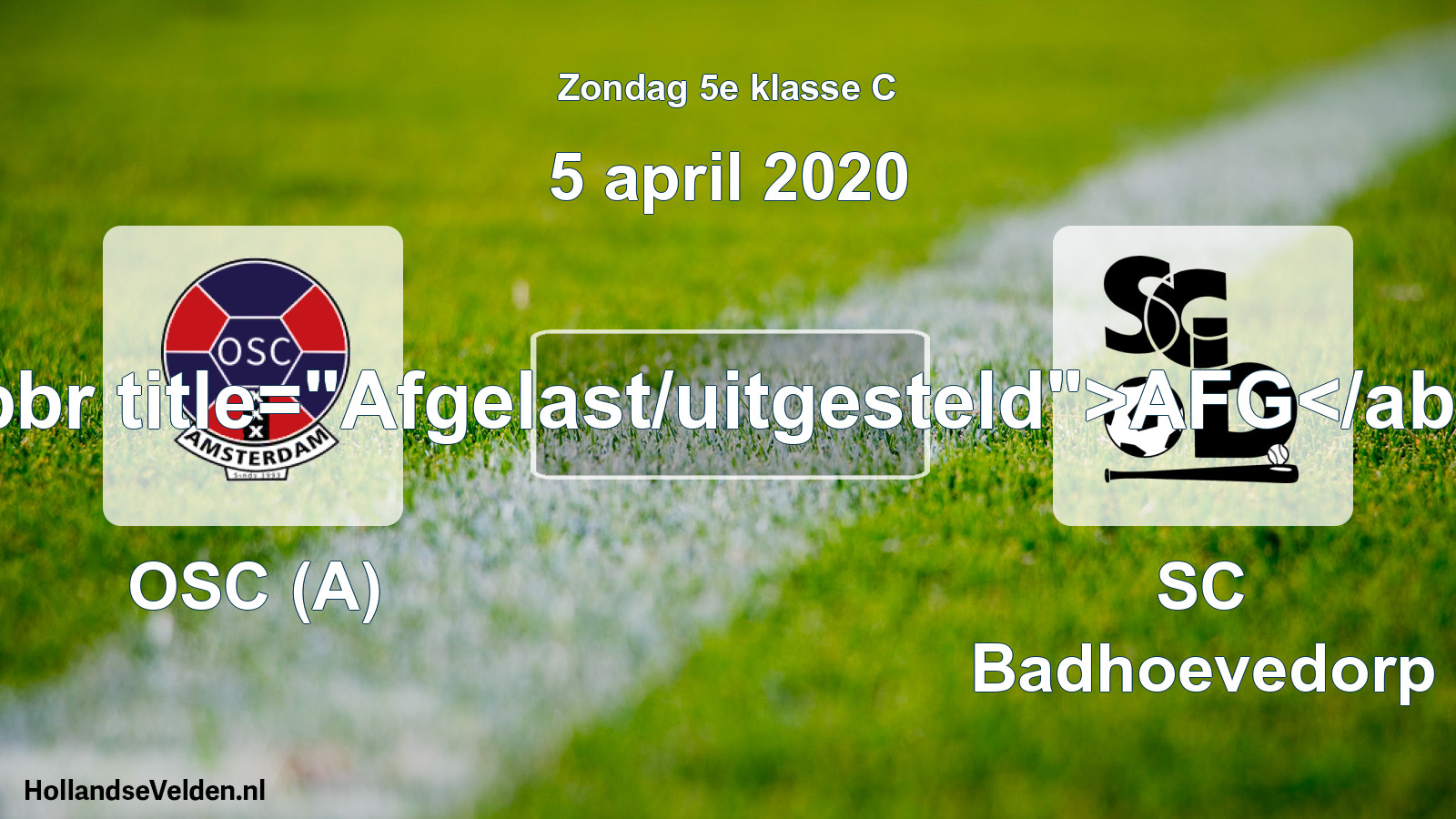 Scheduled Match: OSC (A) - SC Badhoevedorp (5 April 2020)