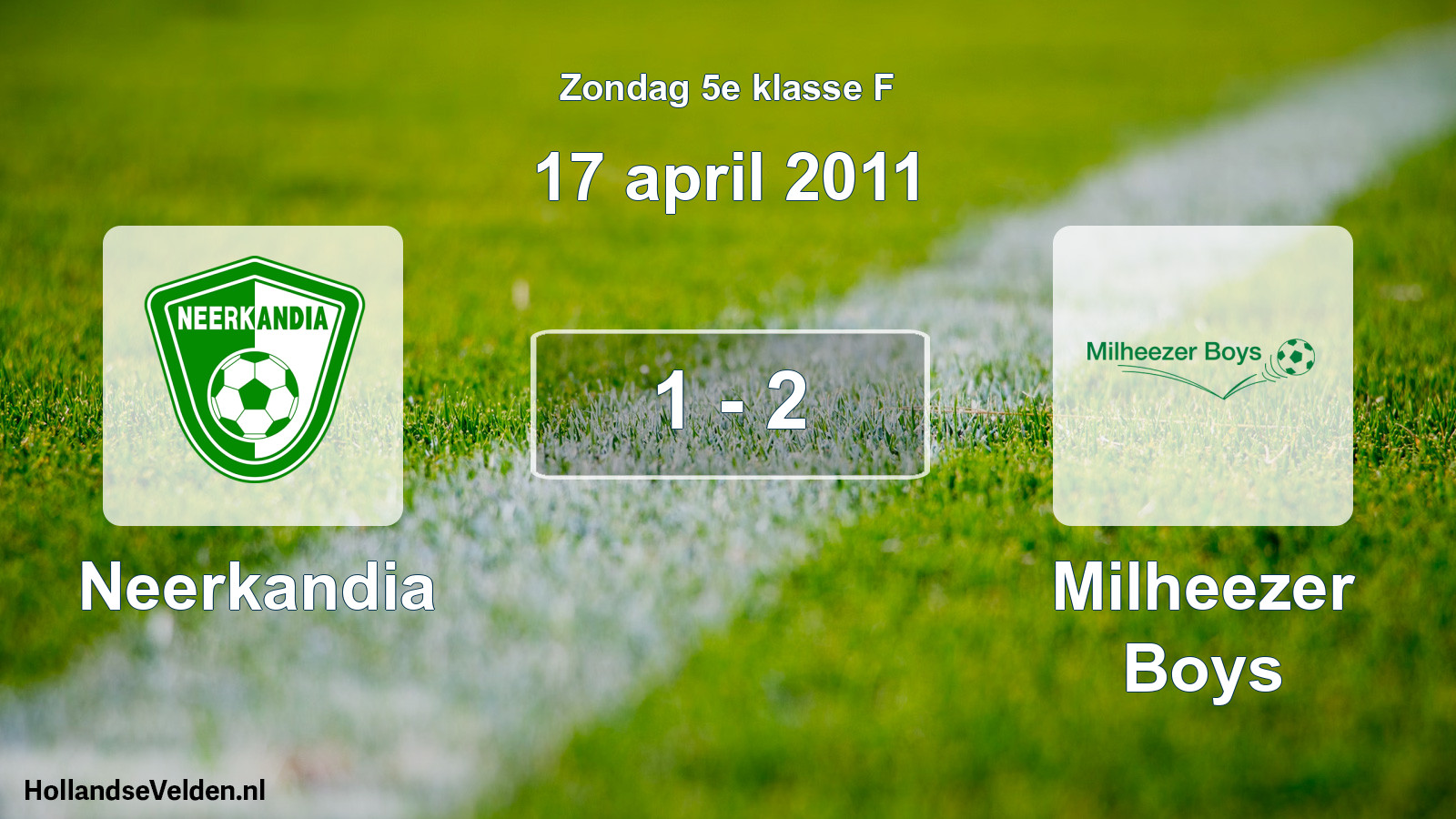 Total number of matches played: Neerkandia - Milheezer Boys 1 - 2 (17 April 2011)