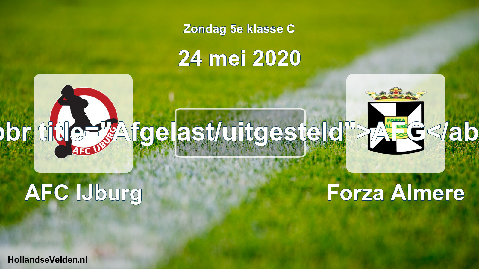 Scheduled Match: AFC IJburg - Forza Almere (24 May 2020)