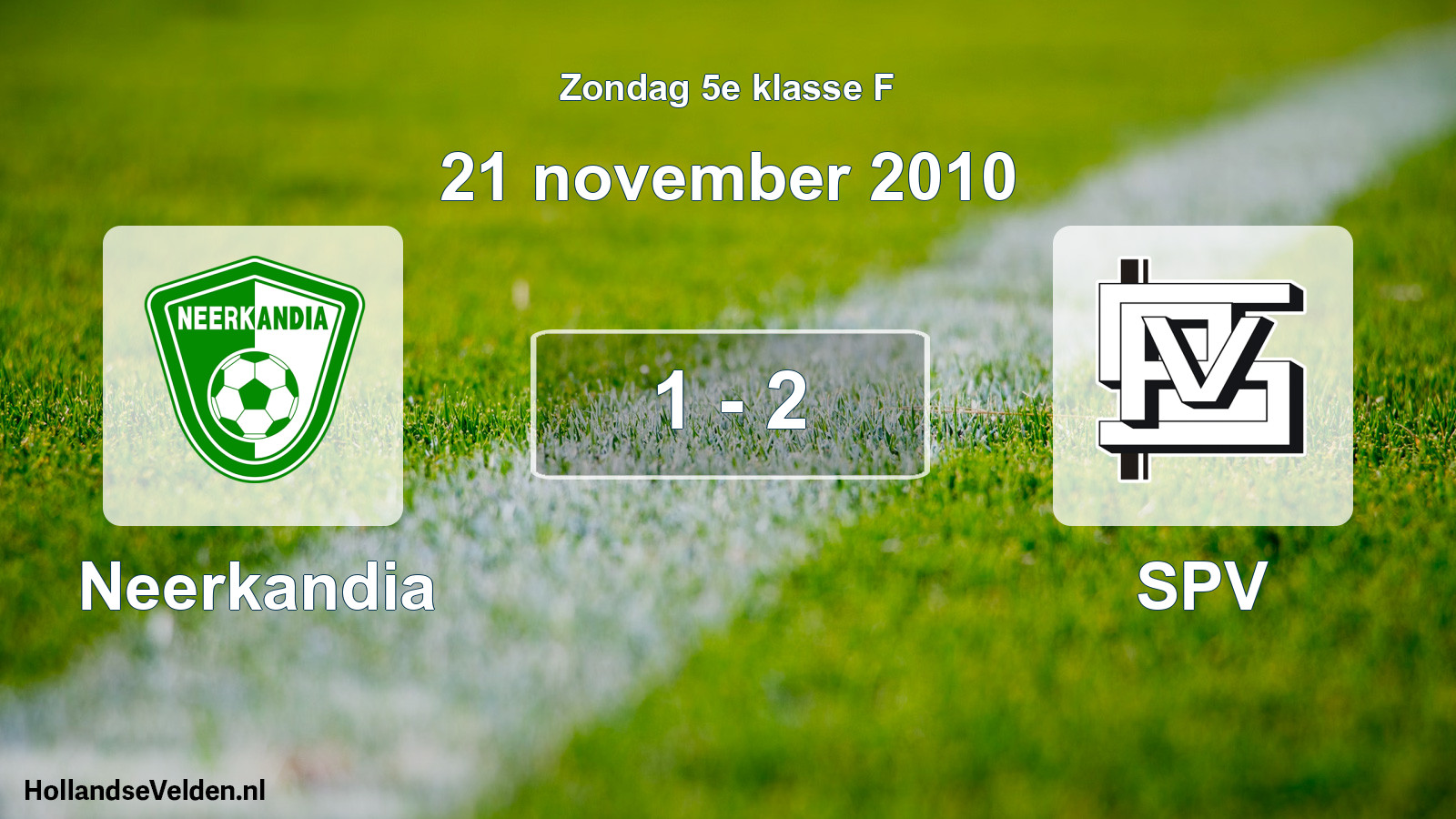 Total number of matches played: Neerkandia - SPV 1 - 2 (21 November 2010)