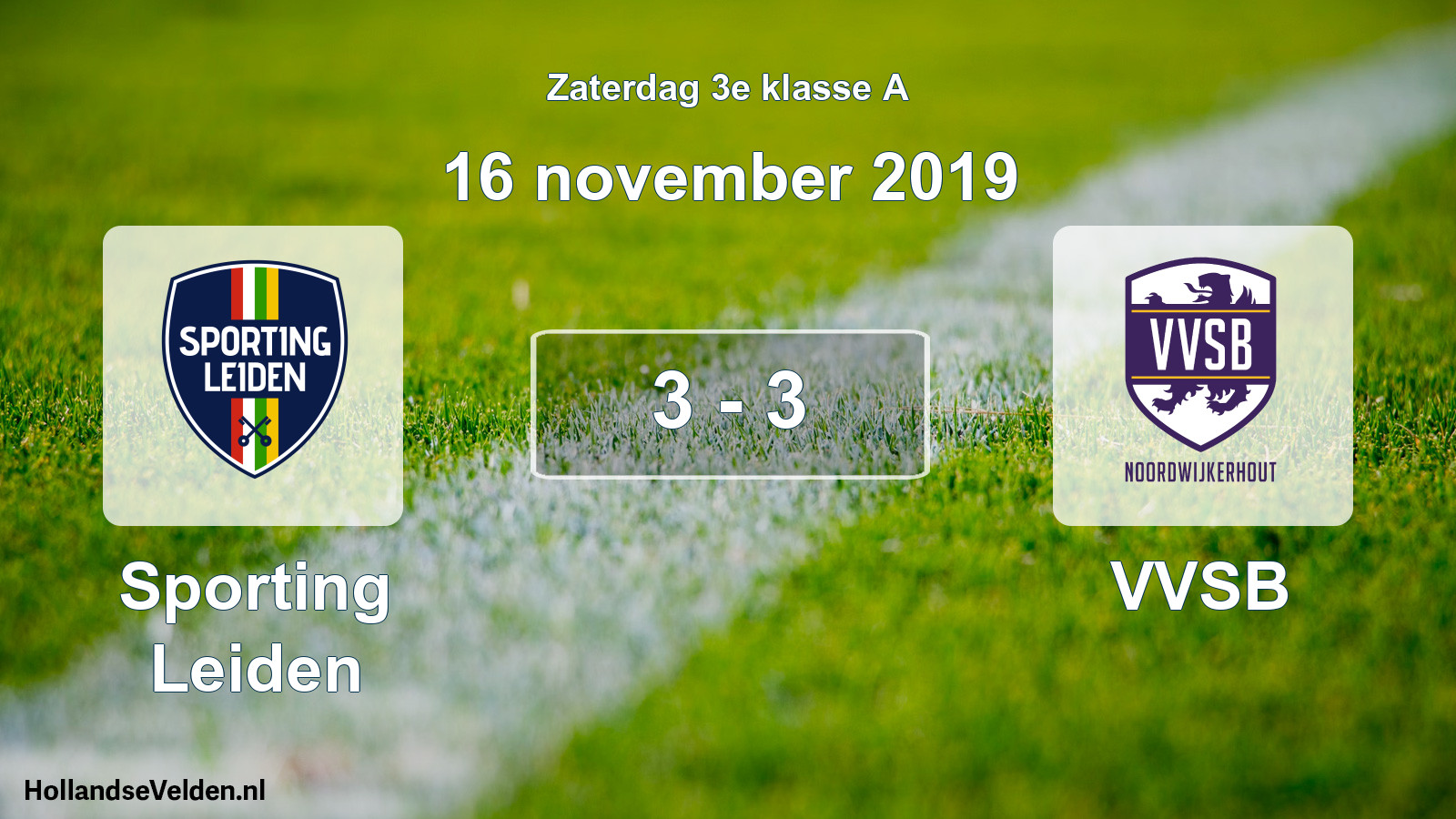 Total number of matches played: Sporting Leiden - VVSB 3 - 3 (16 November 2019)