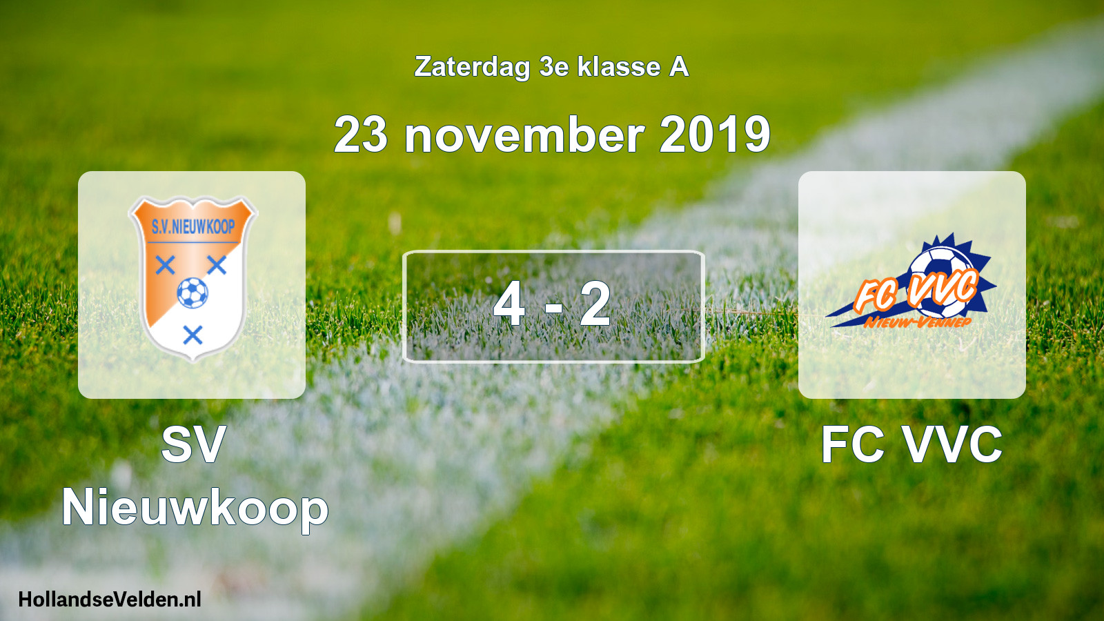 Total number of matches played: SV Nieuwkoop - FC VVC 4 - 2 (23 November 2019)