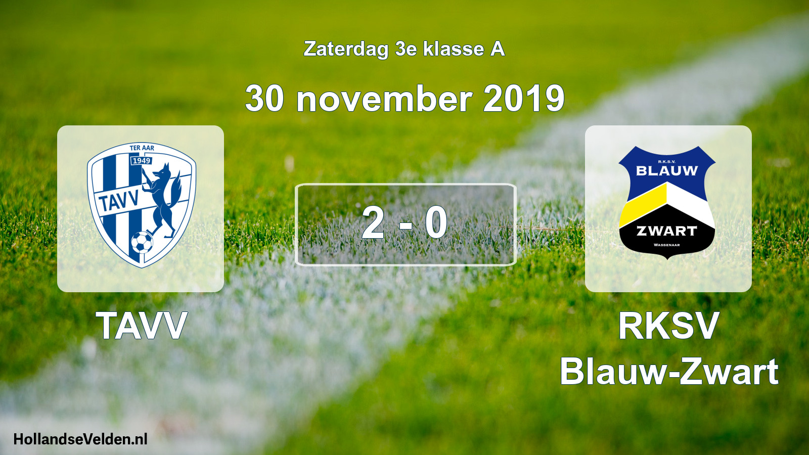 Total number of matches played: TAVV - RKSV Blauw-Zwart 2 - 0 (30 November 2019)