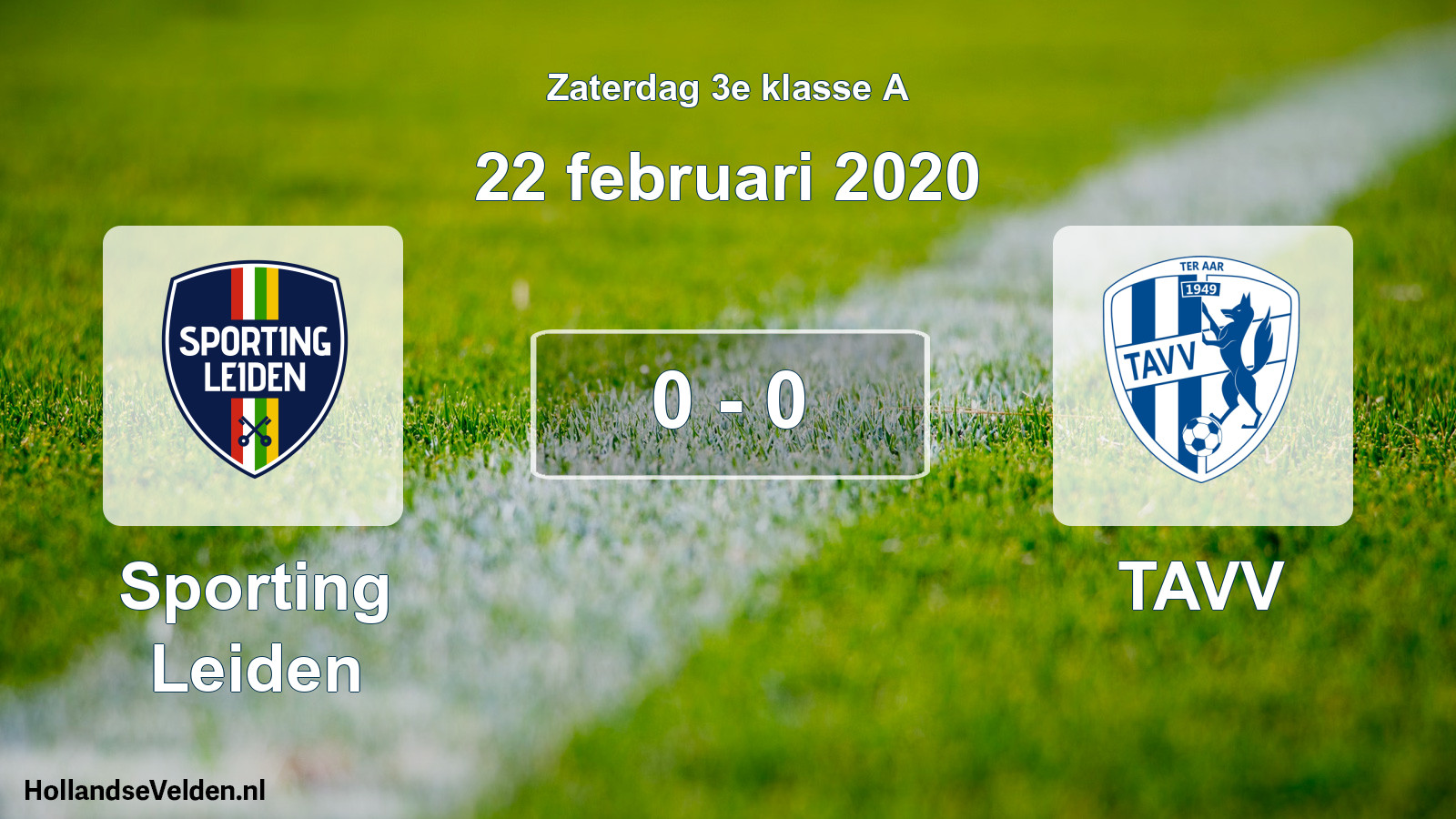 Total number of matches played: Sporting Leiden - TAVV 0 - 0 (22 February 2020)