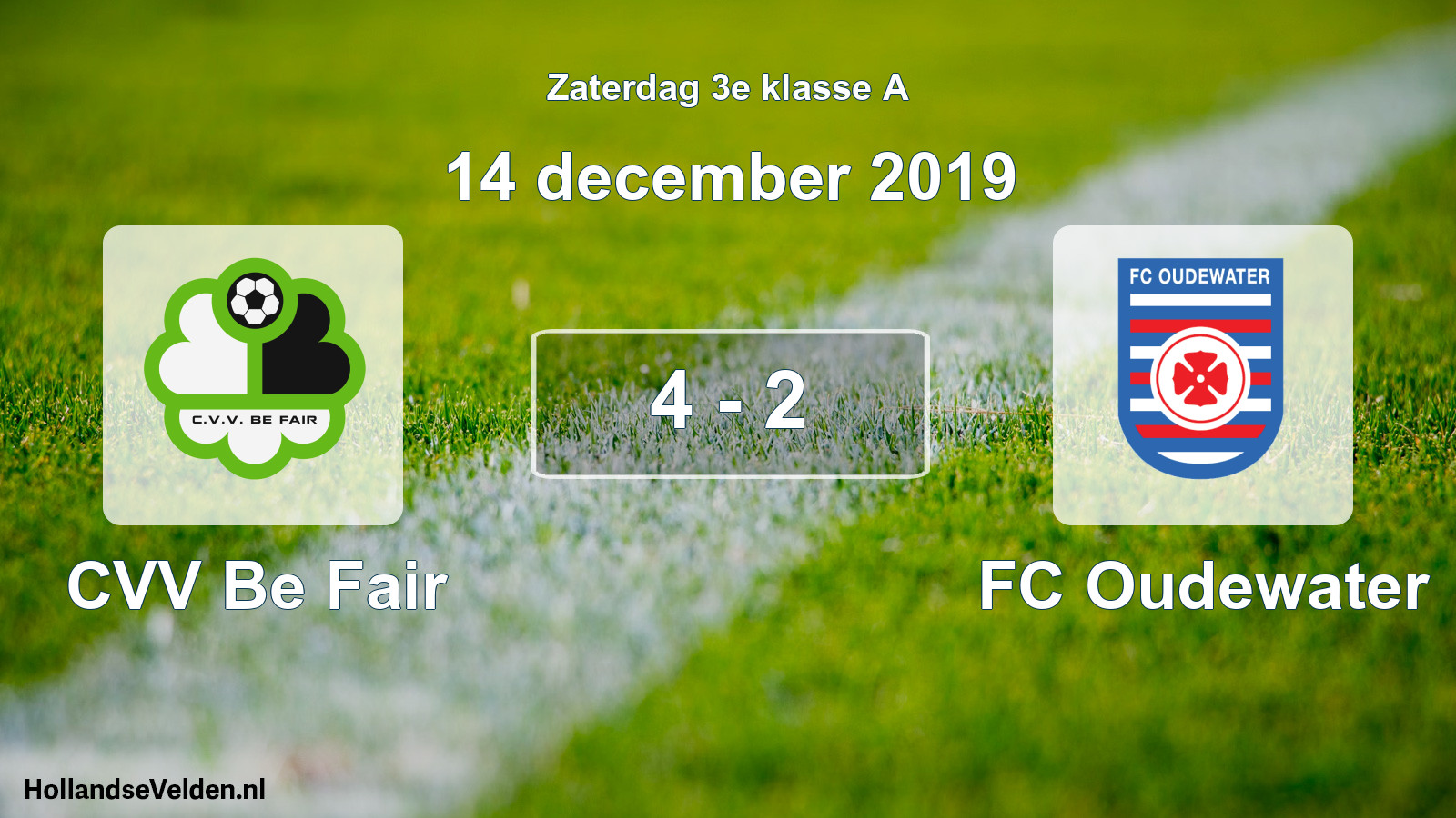 Total number of matches played: CVV Be Fair - FC Oudewater 4 - 2 (14 December 2019)