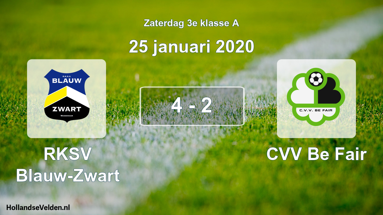 Total number of matches played: RKSV Blauw-Zwart - CVV Be Fair 4 - 2 (25 January 2020)