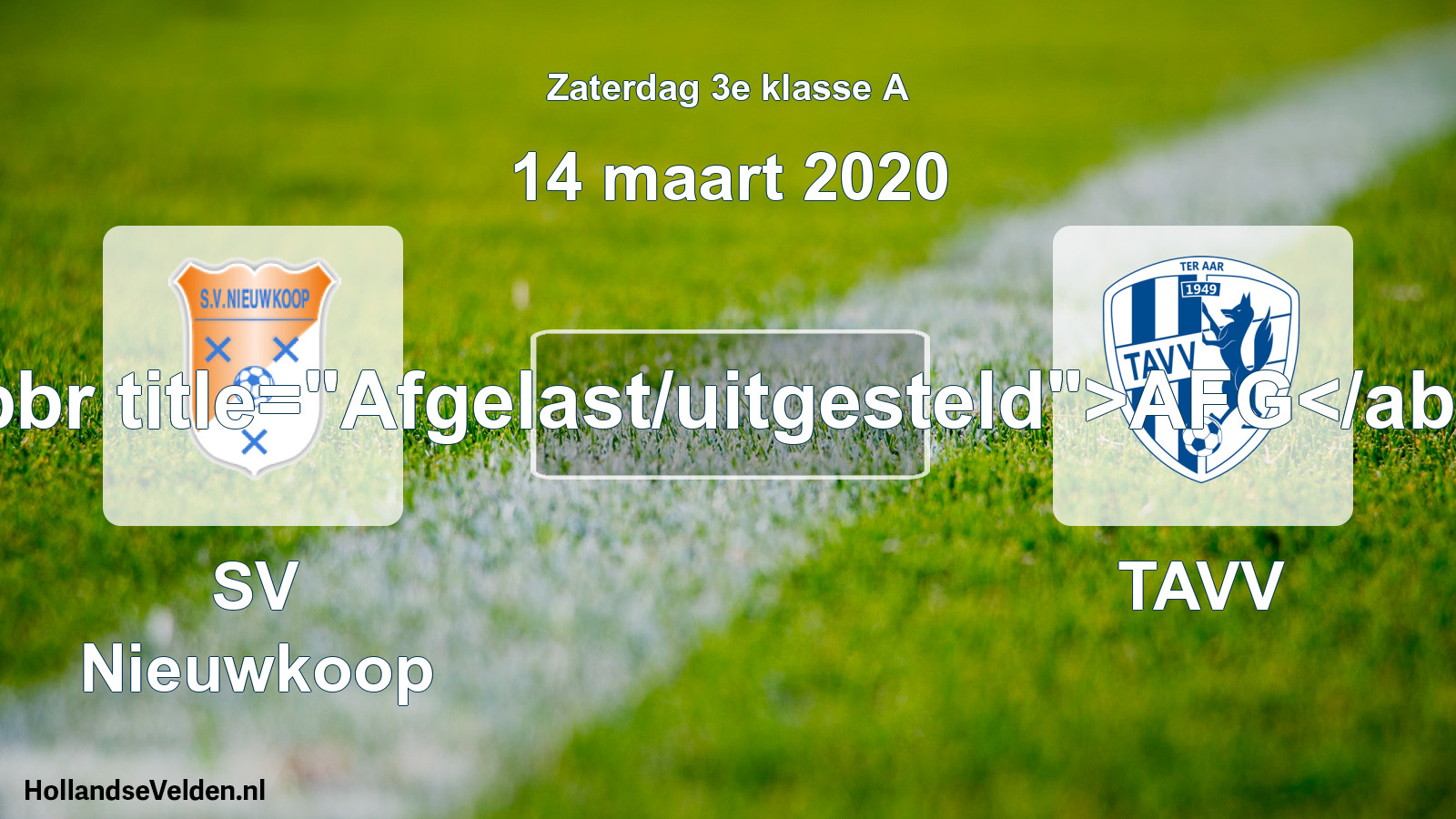 Scheduled Match: SV Nieuwkoop - TAVV (14 March 2020)