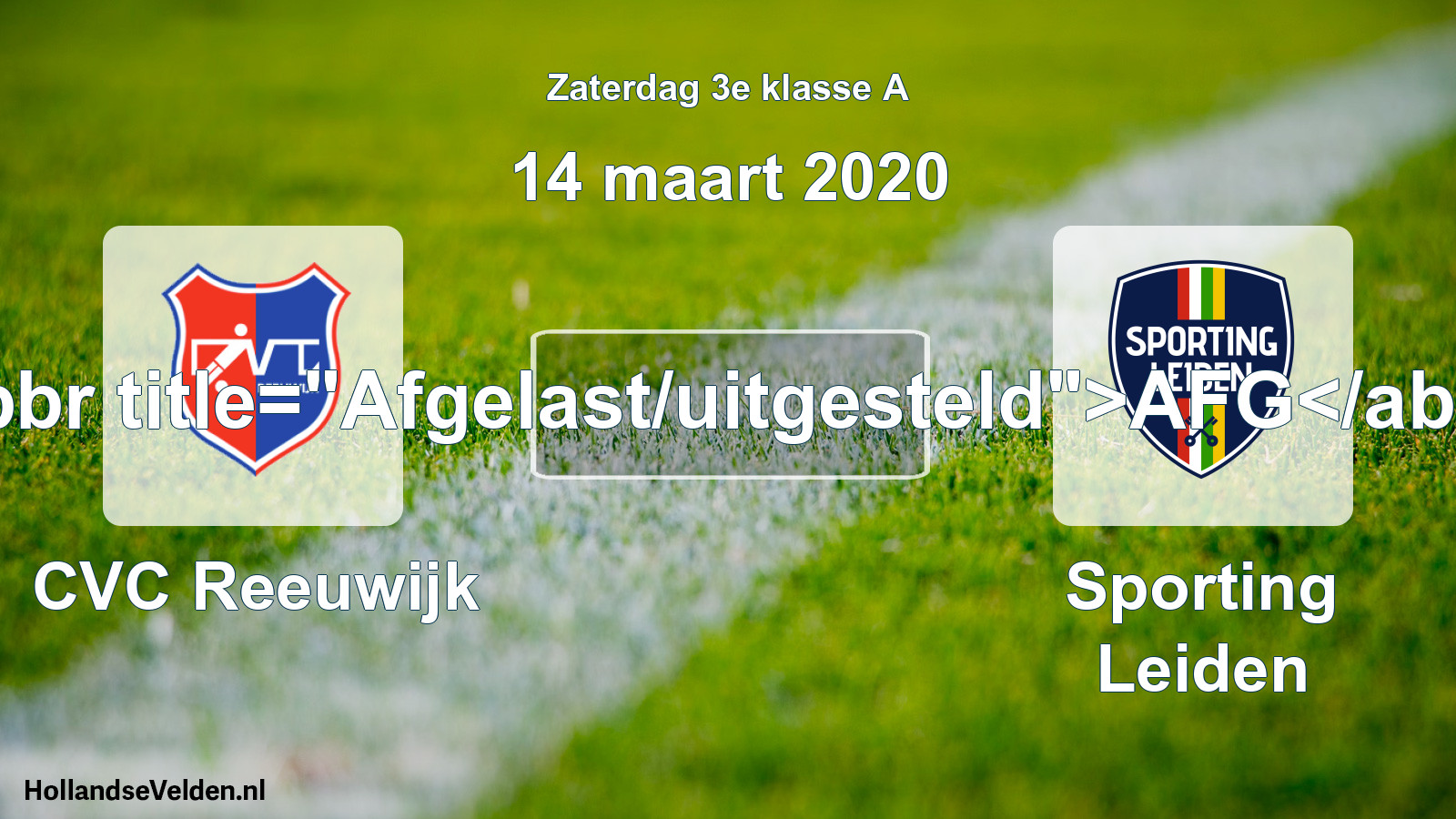 Scheduled Match: CVC Reeuwijk - Sporting Leiden (14 March 2020)