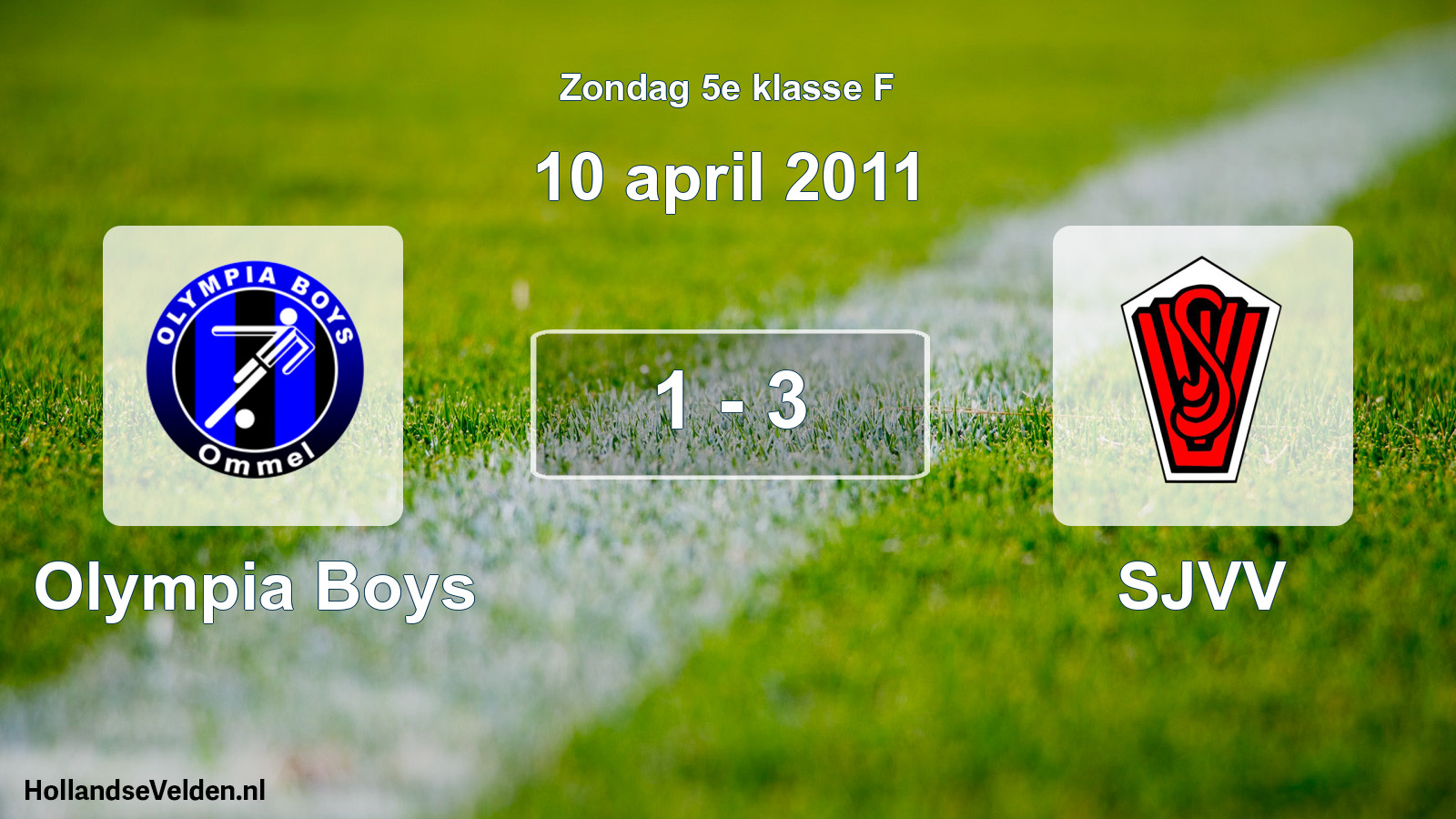 Total number of matches played: Olympia Boys - SJVV 1 - 3 (10 April 2011)