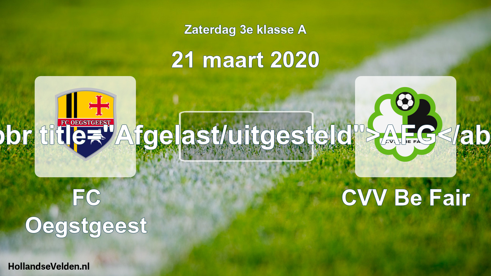 Scheduled Match: FC Oegstgeest - CVV Be Fair (21 March 2020)
