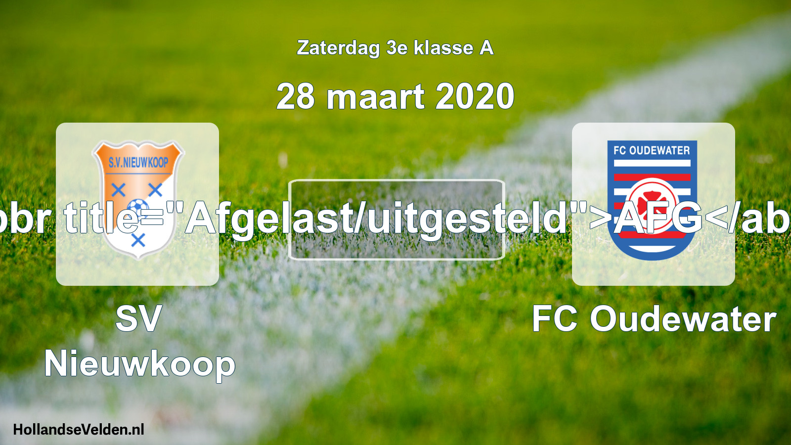 Scheduled Match: SV Nieuwkoop - FC Oudewater (28 March 2020)