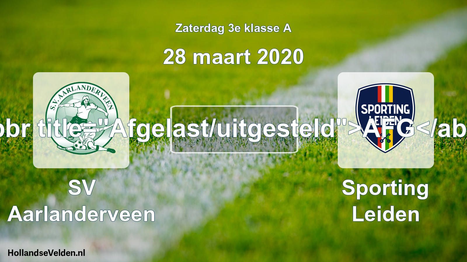 Scheduled Match: SV Aarlanderveen - Sporting Leiden (28 March 2020)
