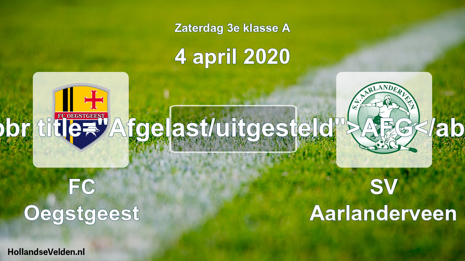 Scheduled Match: FC Oegstgeest - SV Aarlanderveen (4 April 2020)