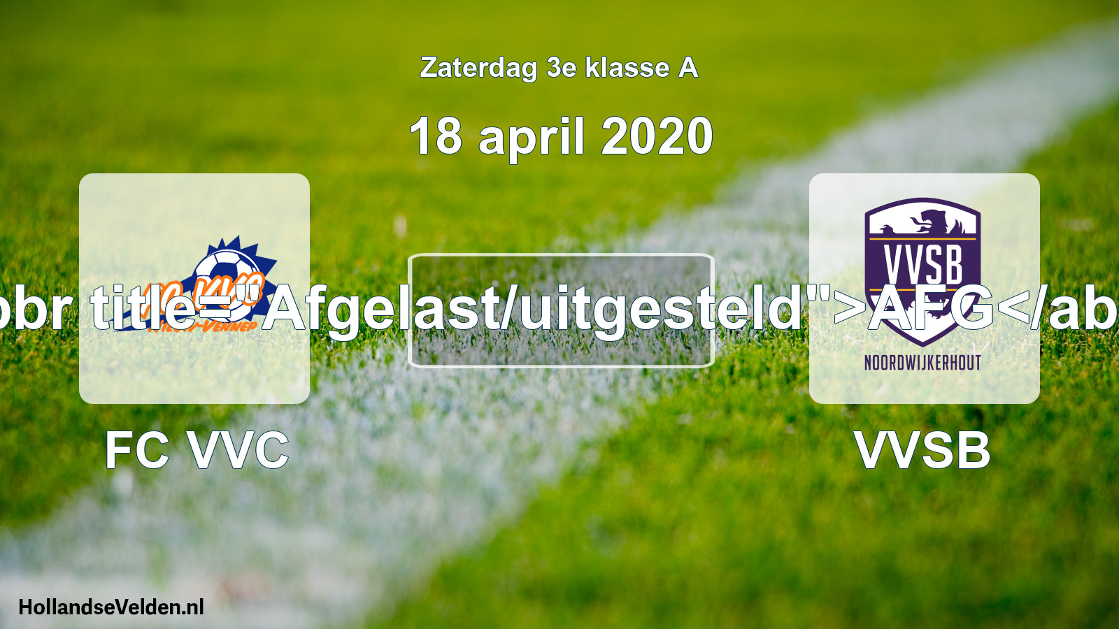 Scheduled Match: FC VVC - VVSB (18 April 2020)
