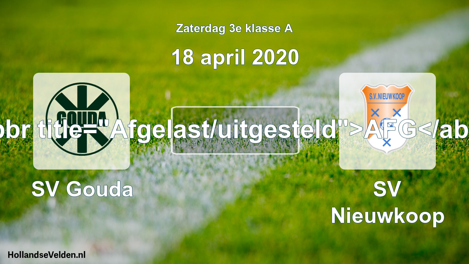 Scheduled Match: SV Gouda - SV Nieuwkoop (18 April 2020)