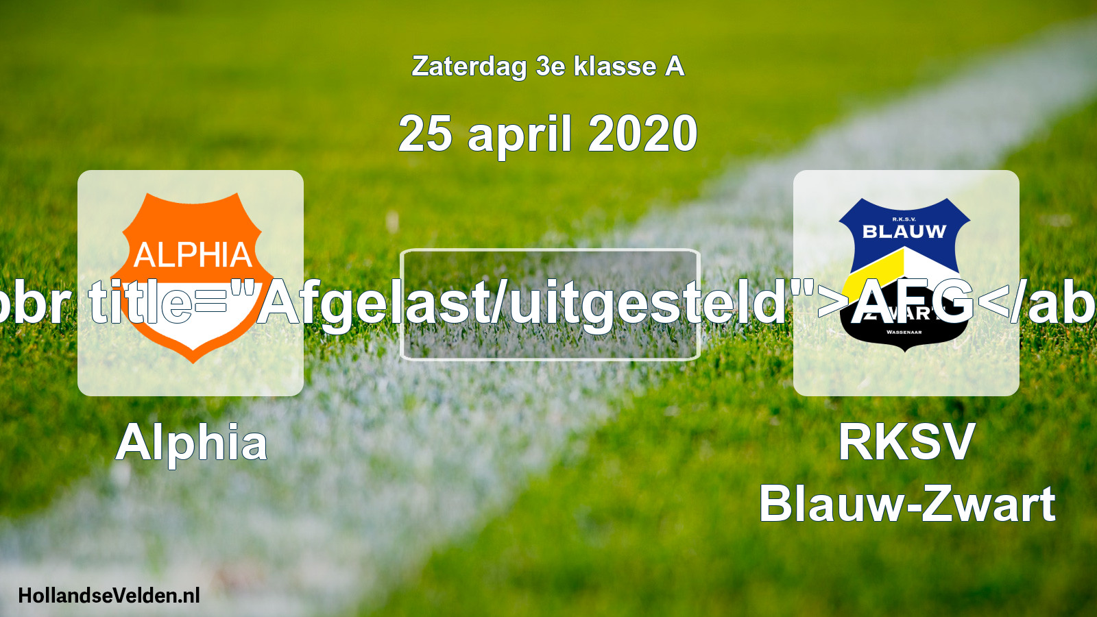 Scheduled Match: Alphia - RKSV Blauw-Zwart (25 April 2020)