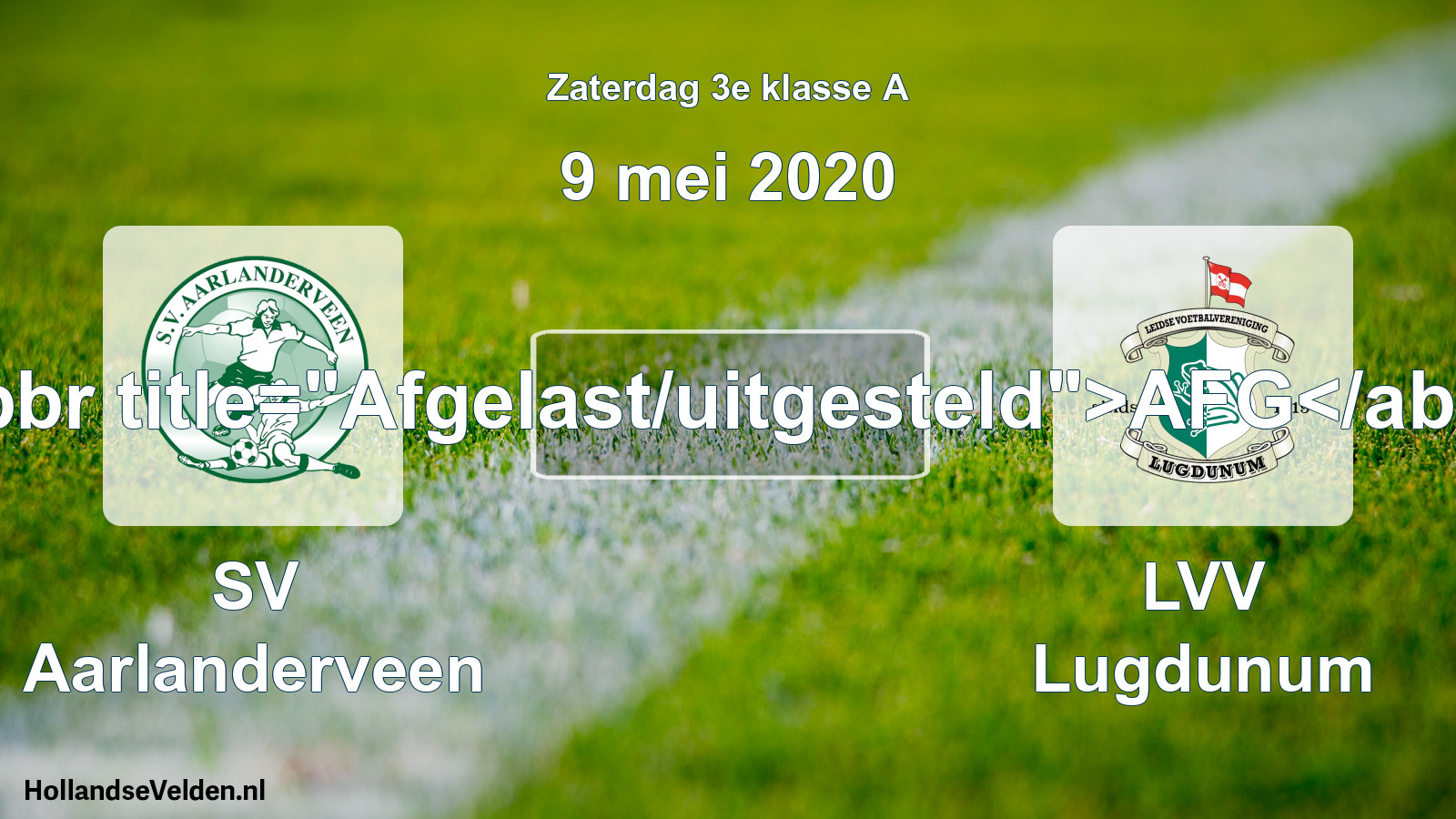 Scheduled Match: SV Aarlanderveen - LVV Lugdunum (9 May 2020)
