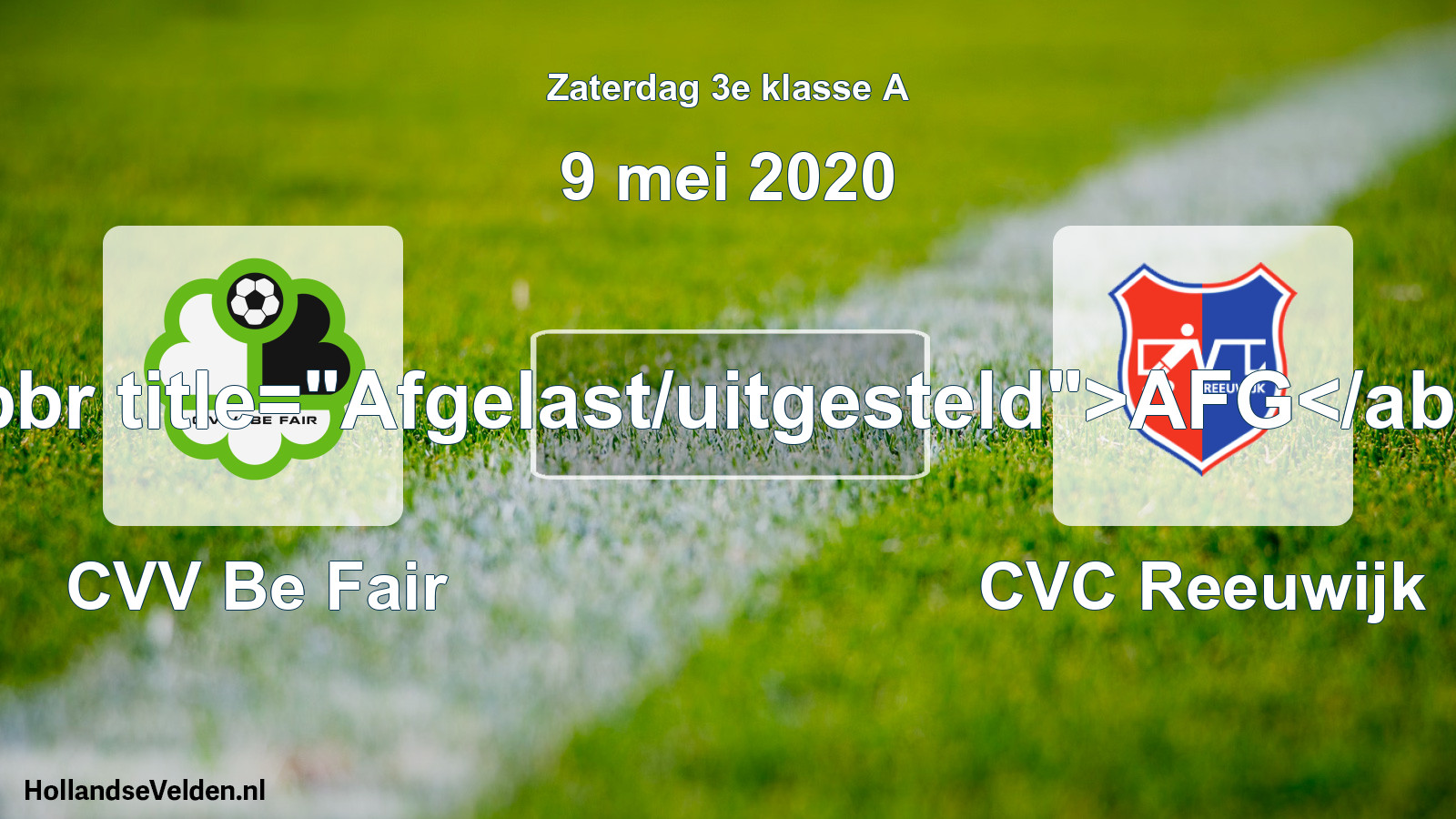 Scheduled Match: CVV Be Fair - CVC Reeuwijk (9 May 2020)